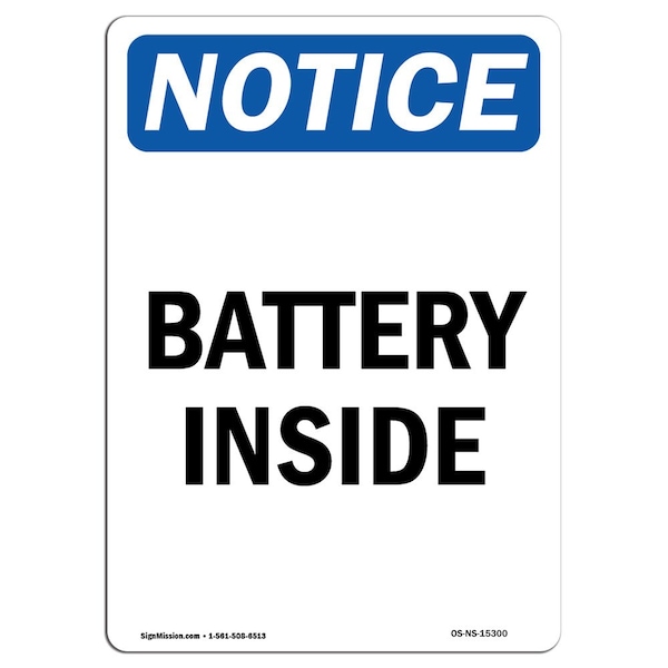 Safety Sign, OSHA Notice, 5" Height, NOTICE Battery Inside Sign, Portrait, 10PK